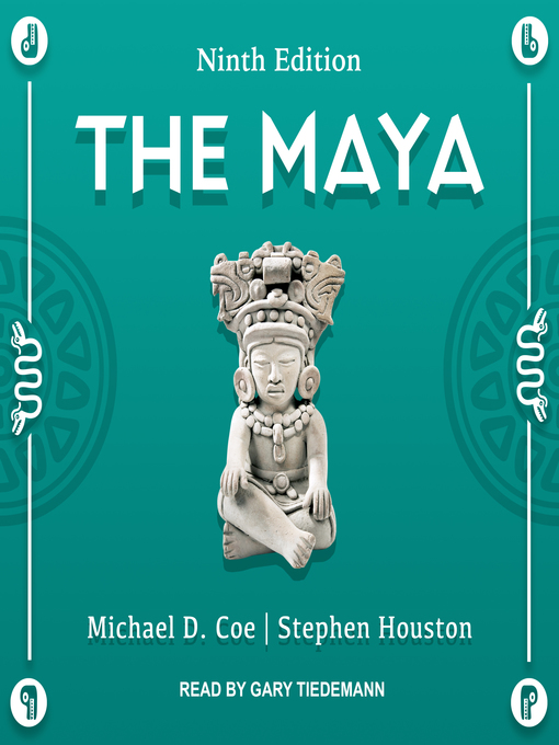 Title details for The Maya by Michael D. Coe - Available